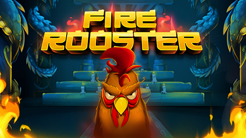 FIRE ROOSTER